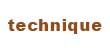 Technique